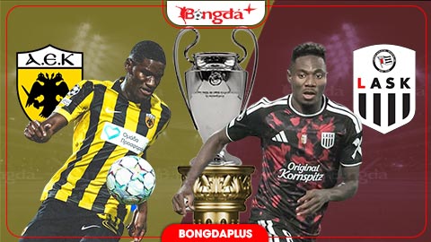 Nhận định bóng đá AEK Athens vs LASK Linz, 23h45 ngày 8/9: Ra ngõ gặp đá tảng